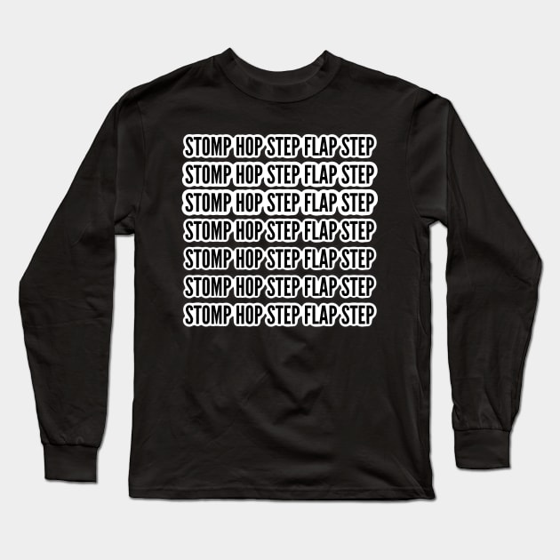 Time Step Tap Dance Long Sleeve T-Shirt by CorrieMick